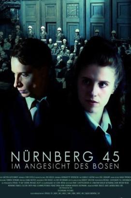 Nürnberg 45 - Im Angesicht des Bösen